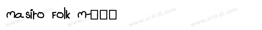 Masiro Folk M字体转换